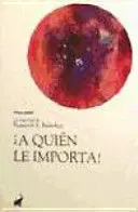 A QUIÉN LE IMPORTA