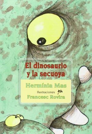 EL DINOSAURIO Y LA SECUOYA