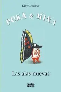POKA Y MINA: LAS ALAS NUEVAS