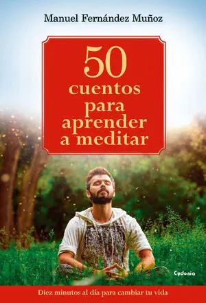 * 50 CUENTOS UNIVERSALES PARA SANAR TU VIDA
