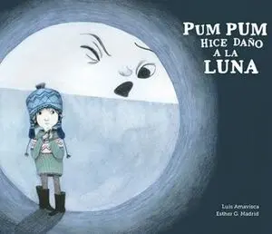 *PUM PUM HE HECHO DAÑO A LA LUNA