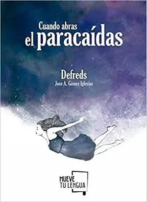 CUANDO ABRAS EL PARACAÍDAS