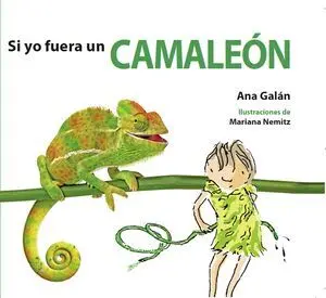 *SI YO FUERA UN CAMALEÓN