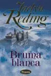 BRUMA BLANCA
