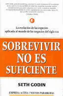 SOBREVIVIR NO ES SUFICIENTE