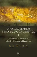 DIVINIDAD PERDIDA Y MANIPULACIÓN GENÉTICA