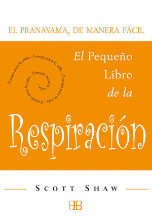 EL PEQUEÑO LIBRO DE LA RESPIRACIÓN