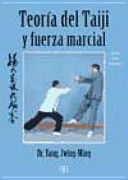TEORÍA DEL TAIJI Y FUERZA MARCIAL