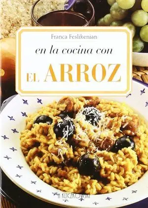 * EN LA COCINA CON EL ARROZ