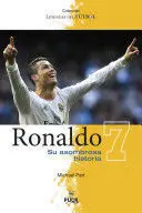 RONALDO. SU ASOMBROSA HISTORIA