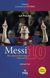 MESSI. SU ASOMBROSA HISTORIA