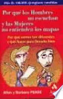 POR QUÉ LOS HOMBRES NO ESCUCHAN Y LAS MUJERES NO ENTIENDEN LOS MAPAS