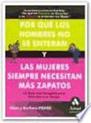POR QUÉ LOS HOMBRES NO SE ENTERAN Y LAS MUJERES SIEMPRE NECESITAN MÁS ZAPATOS