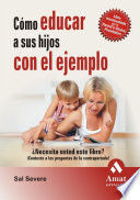 CÓMO EDUCAR A SUS HIJOS CON EL EJEMPLO