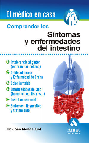 * COMPRENDER LOS SÍNTOMAS Y ENFERMEDADES DEL INTESTINO