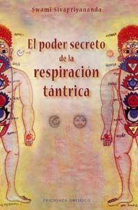 EL PODER SECRETO DE LAS RESPIRACIÓN TÁNTRICA