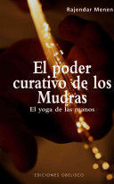 EL PODER CURATIVO DE LOS MUDRAS