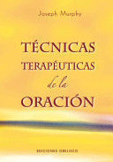 TÉCNICAS TERAPÉUTICAS DE LA ORACIÓN