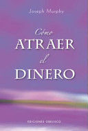 CÓMO ATRAER EL DINERO
