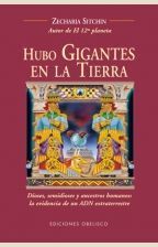 *HUBO GIGANTES EN LA TIERRA: DIOSES, SEMIDIOSE Y ANCESTROS HUMANOS