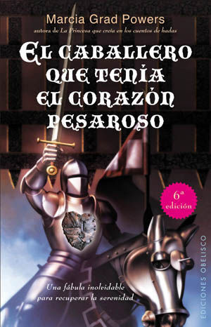 EL CABALLERO QUE TENÍA EL CORAZÓN PESAROSO
