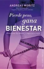 * PIERDE PESO, GANA BIENESTAR