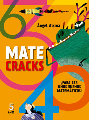 MATECRACKS 5 AÑOS. PARA SER UN BUEN MATEMATICO