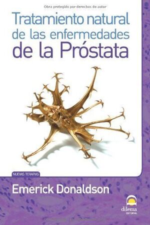 TRATAMIENTO NATURAL DE LAS ENFERMEDADES DE LA PRÓSTATA