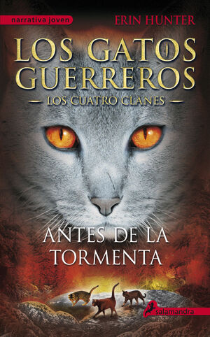 LOS GATOS GUERREROS, LOS CUATRO CLANES 4: ANTES DE LA TORMENTA