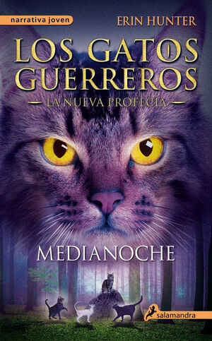 LOS GATOS GUERREROS, LA NUEVA PROFECÍA 1: MEDIANOCHE