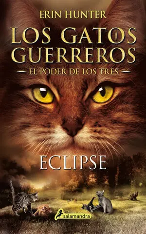 LOS GATOS GUERREROS, EL PODER DE LOS TRES 4: ECLIPSE