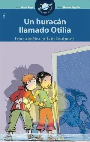 CLUB DE LA CIENCIA. UN HURACÁN LLAMADO OTILIA