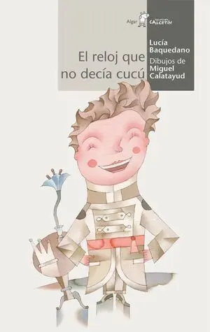 CALCETIN BLANCO. EL RELOJ QUE NO DECÍA CUCÚ