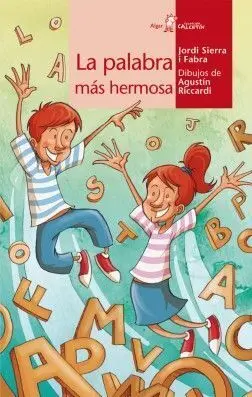 CALCETIN ROJO. LA PALABRA MÁS HERMOSA