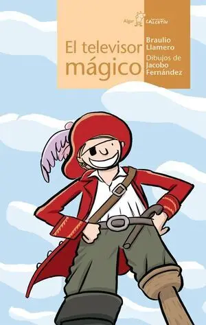 CALCETIN AMARILLO. EL TELEVISOR MÁGICO
