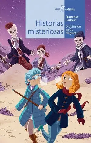 CALCETIN AZUL. HISTORIAS MISTERIOSAS