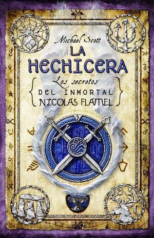 INMORTAL NICOLAS FLAMEL 3: LA HECHICERA (TAPA DURA)