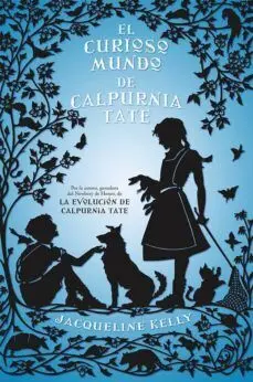 EL CURIOSO MUNDO DE CALPURNIA TATE