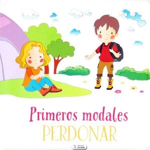 PRIMEROS MODALES - PERDONAR