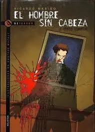 *EL HOMBRE SIN CABEZA