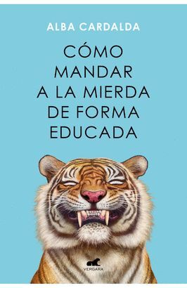 COMO MANDAR A LA MIERDA DE FORMA EDUCADA