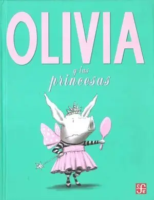 OLIVIA Y LAS PRINCESAS