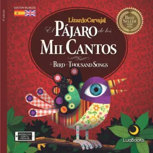 PAJARO DE LOS MIL CANTOS-BIRD OF A THOUSAND SONGS BILINGUE