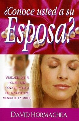 ¿CONOCE USTED A SU ESPOSA?