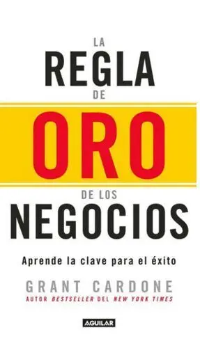 LA REGLA DE ORO DE LOS NEGOCIOS