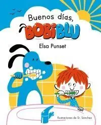 ¡BUENOS DÍAS, BOBIBLÚ! (BOBLIBLÚ)