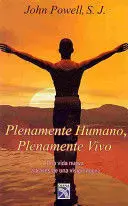 PLENAMENTE HUMANO, PLENAMENTE VIVO