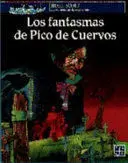 LOS FANTASMAS DE PICO DE CUERVOS