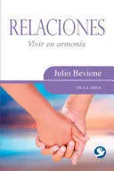 * RELACIONES: VIVIR EN ARMONÍA