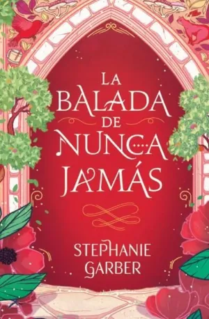 ÉRASE UNA VEZ UN CORAZÓN ROTO 2: LA BALADA DE NUNCA JAMÁS